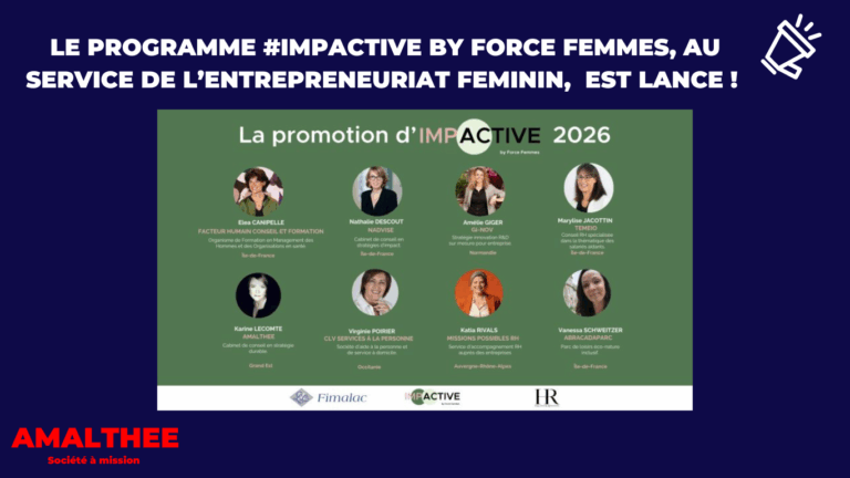 Lire la suite à propos de l’article Karine Lecomte, présidente du cabinet de conseil en stratégie durable AMALTHEE, intègre le programme de soutien à l&rsquo;entrepreneuriat féminin #IMPACTIVE by Force Femmes