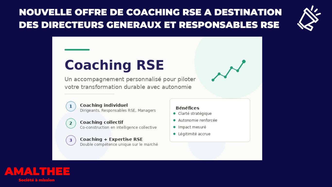 You are currently viewing Le cabinet de conseil en stratégie durable AMALTHEE enrichit son offre avec un nouveau format d&rsquo;accompagnement : le coaching RSE individuel et collectif.