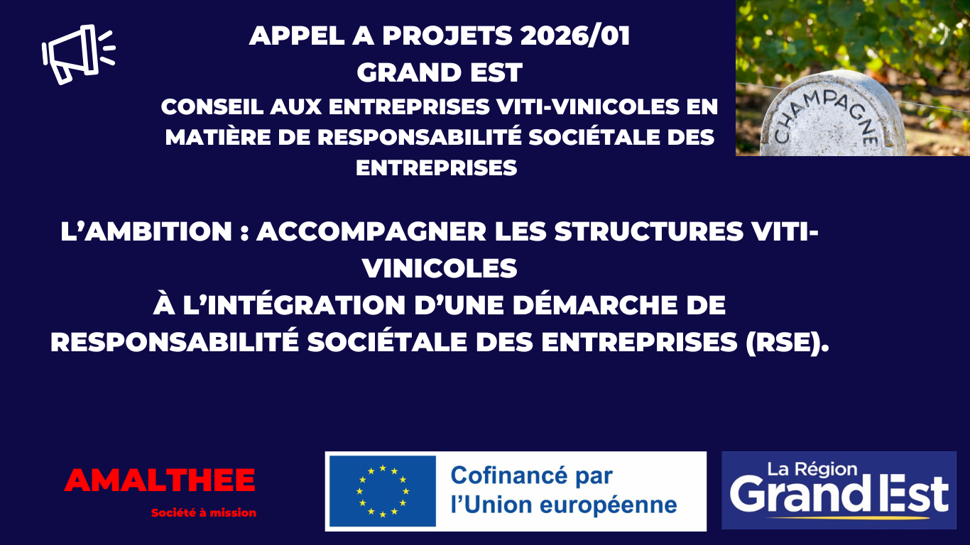 You are currently viewing Nouvel appel à projets RSE pour la filière viti-vinicole de la Région Grand Est : le cabinet de conseil rémois en stratégie durable AMALTHEE habilité.